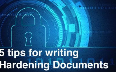 5 tips for writing Hardening Documents